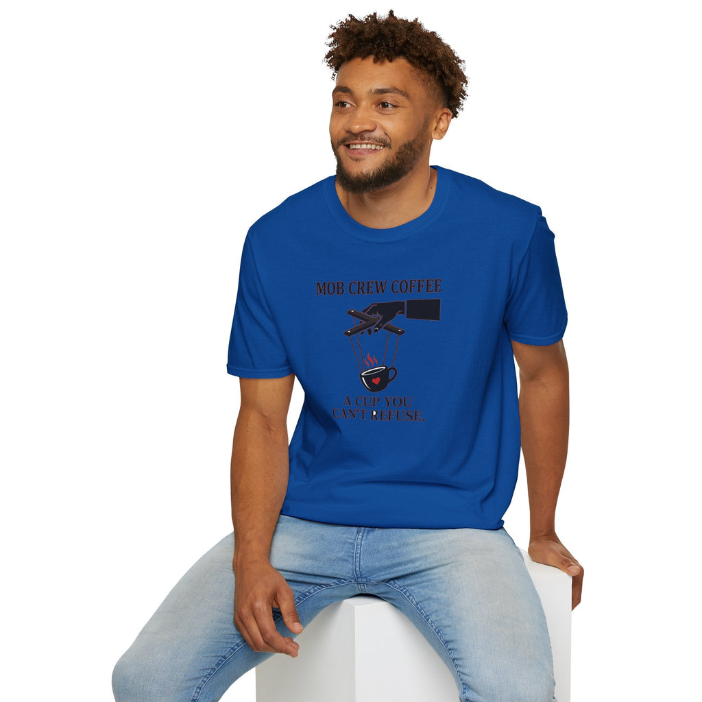 Mob Crew A Cup You Can't Refuse T-Shirt - Stylish Statement Wear for Trendsetters