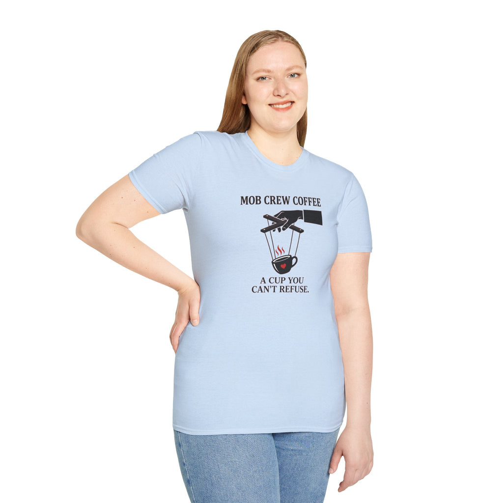 Mob Crew A Cup You Can't Refuse T-Shirt - Stylish Statement Wear for Trendsetters