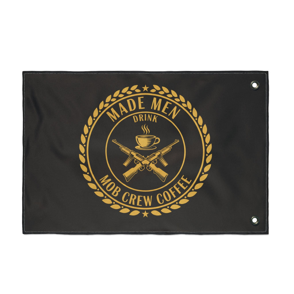 Mob Crew Flag — "Made Men Drink Mob Crew Coffee" Double-Sided Black & Gold Outdoor Banner