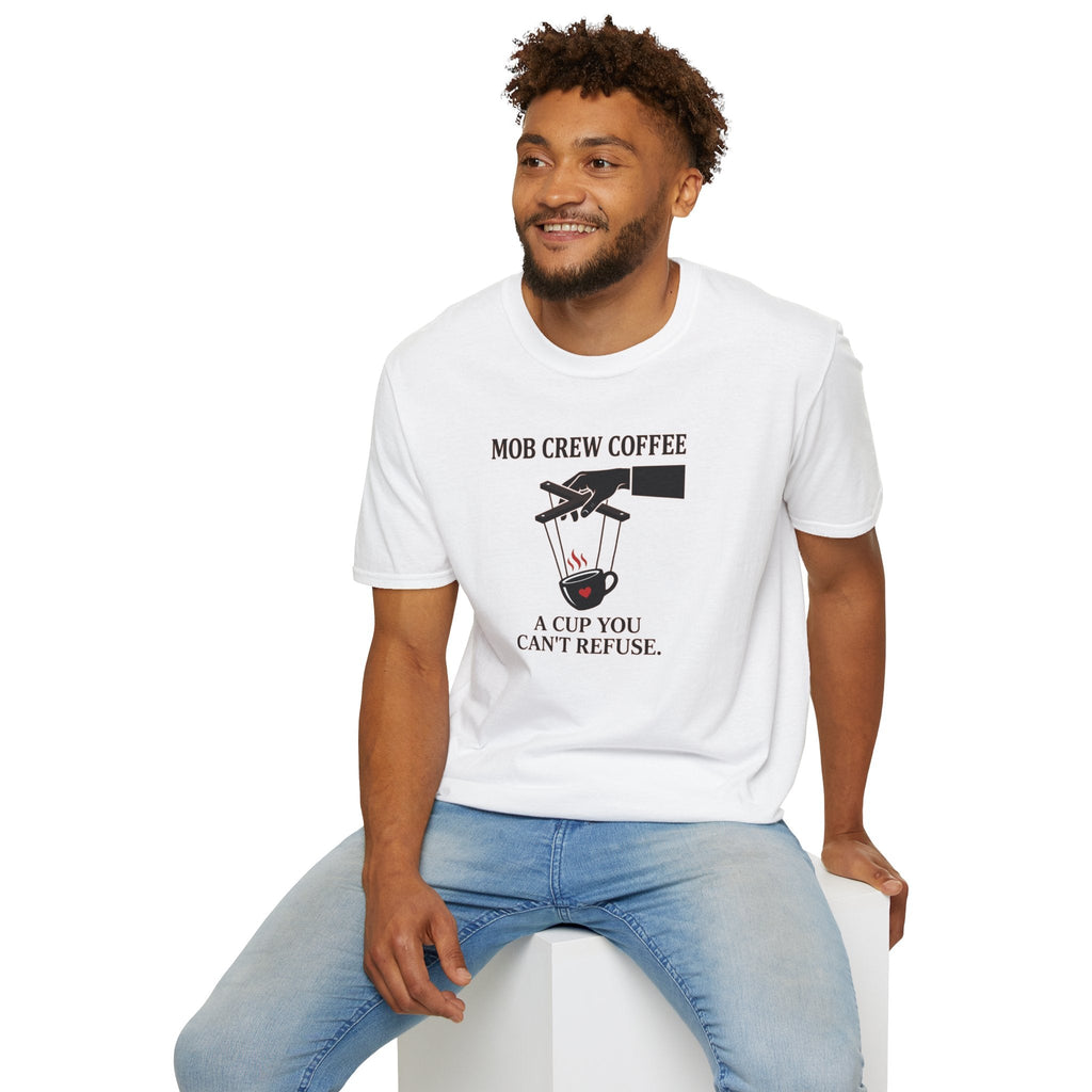 Mob Crew A Cup You Can't Refuse T-Shirt - Stylish Statement Wear for Trendsetters