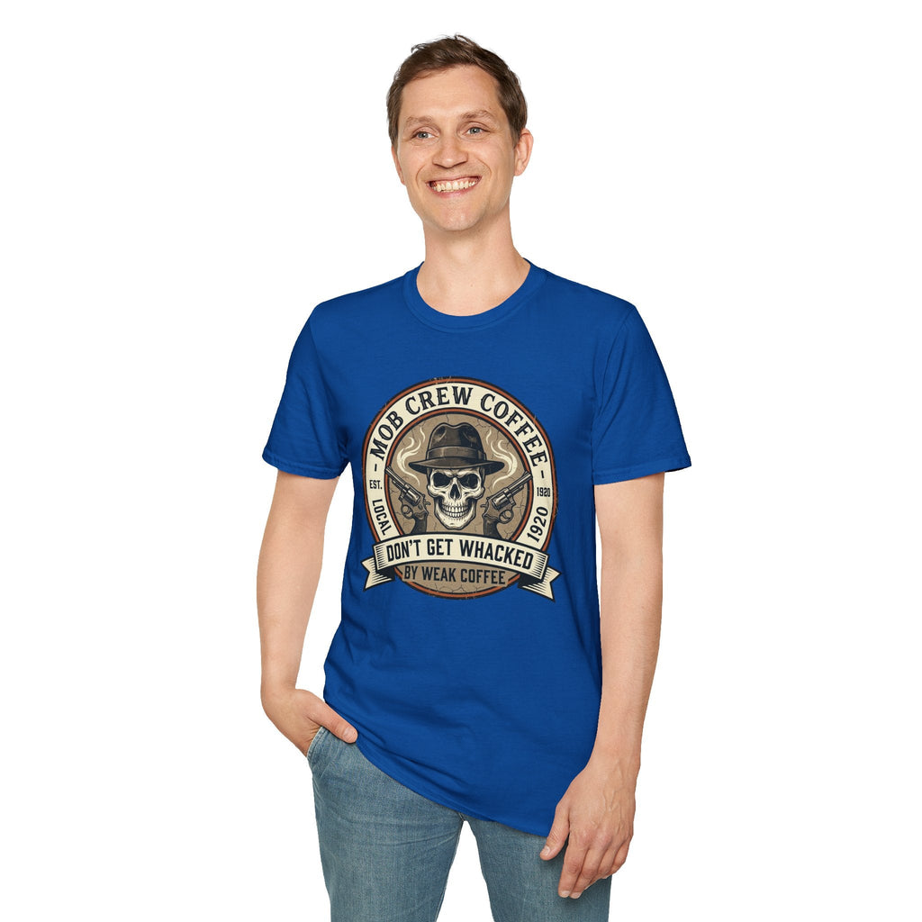 Mob Crew Don’t Get Whacked by Weak Coffee T-Shirt - Vintage Skull Roast Tee