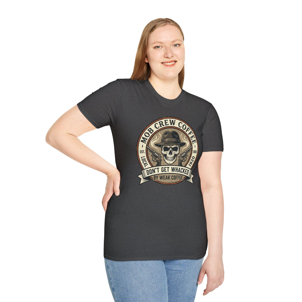 Mob Crew Don’t Get Whacked by Weak Coffee T-Shirt - Vintage Skull Roast Tee