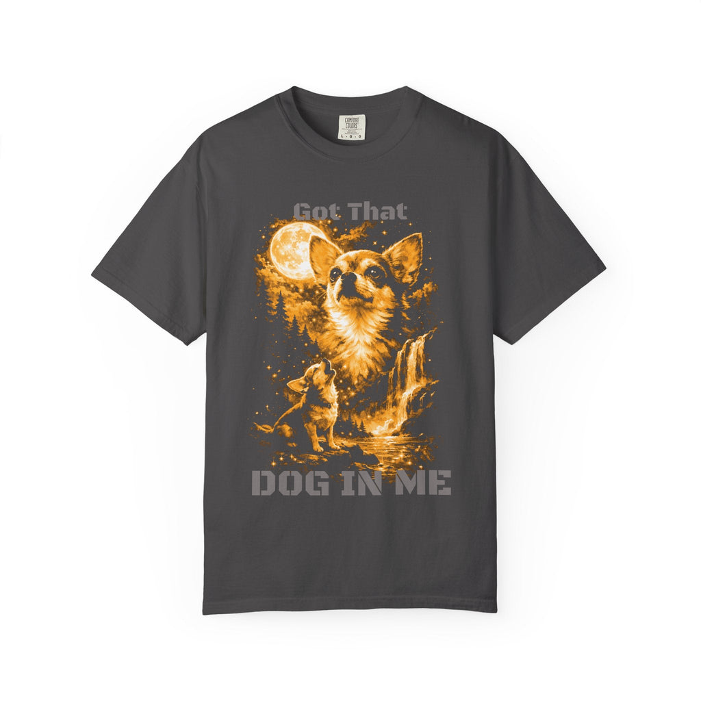 Got That Dog In Me T-Shirt