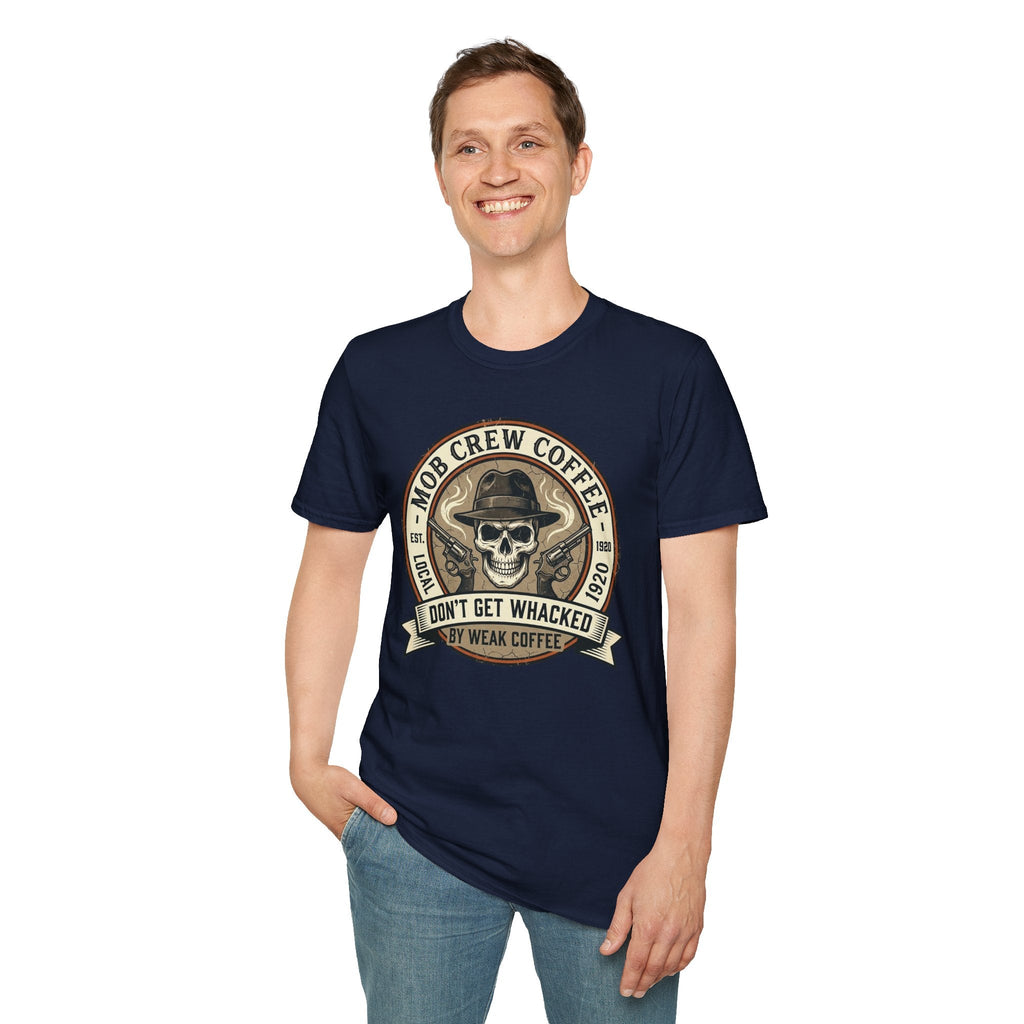 Mob Crew Don’t Get Whacked by Weak Coffee T-Shirt - Vintage Skull Roast Tee
