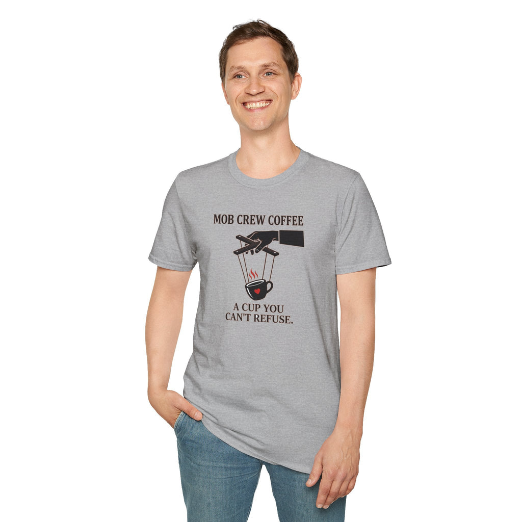 Mob Crew A Cup You Can't Refuse T-Shirt - Stylish Statement Wear for Trendsetters