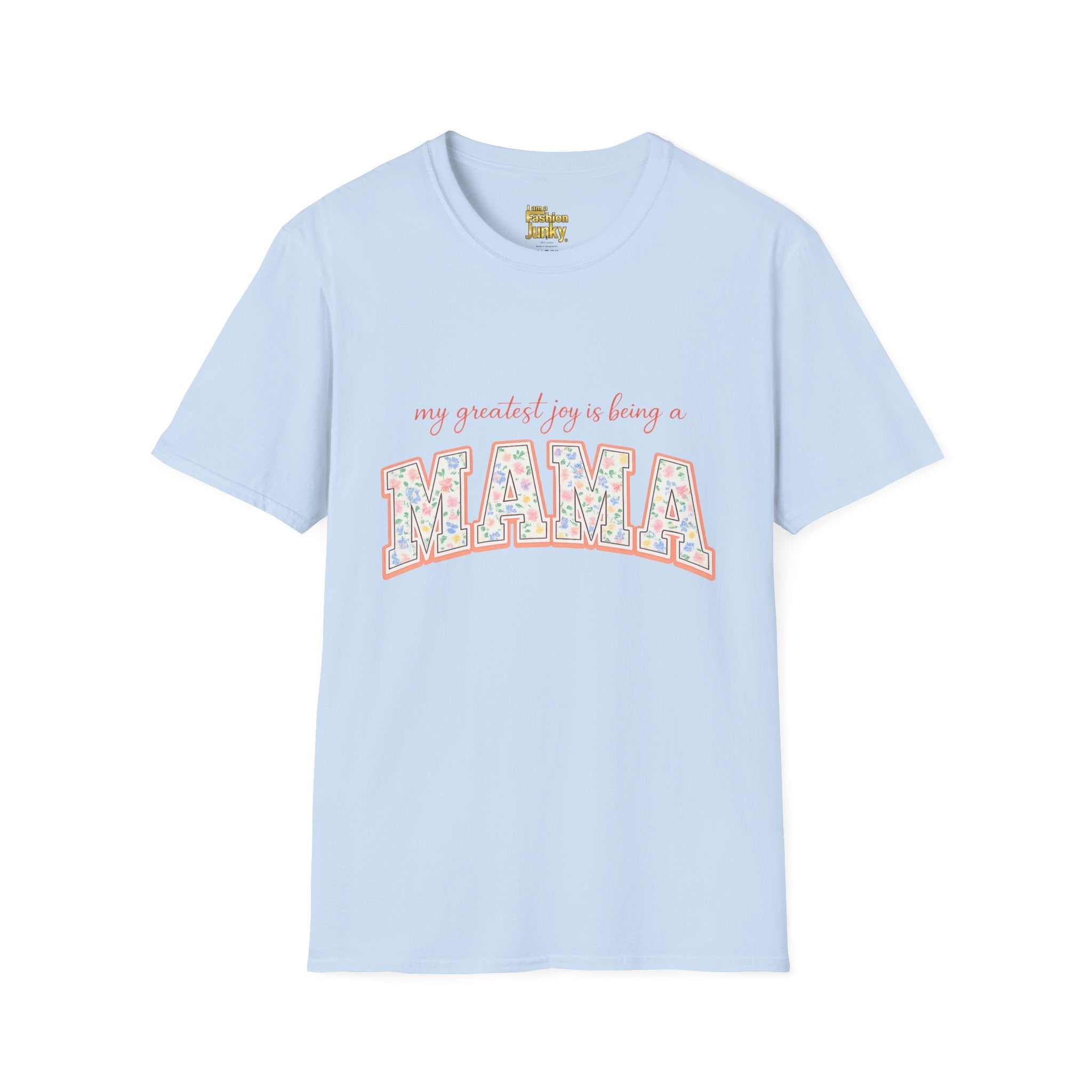 My Greatest Joy Is Being a Mama T-Shirt | Floral Mama Design
