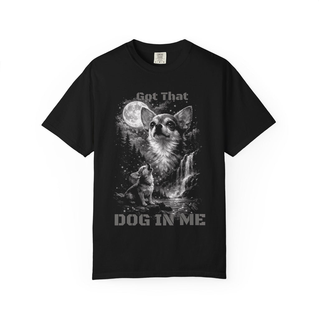 Got That Dog In Me T-Shirt