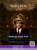 Morning Made Plus: High Caffeine Breakfast Blend - 12oz Extra Kickstart to Your Day