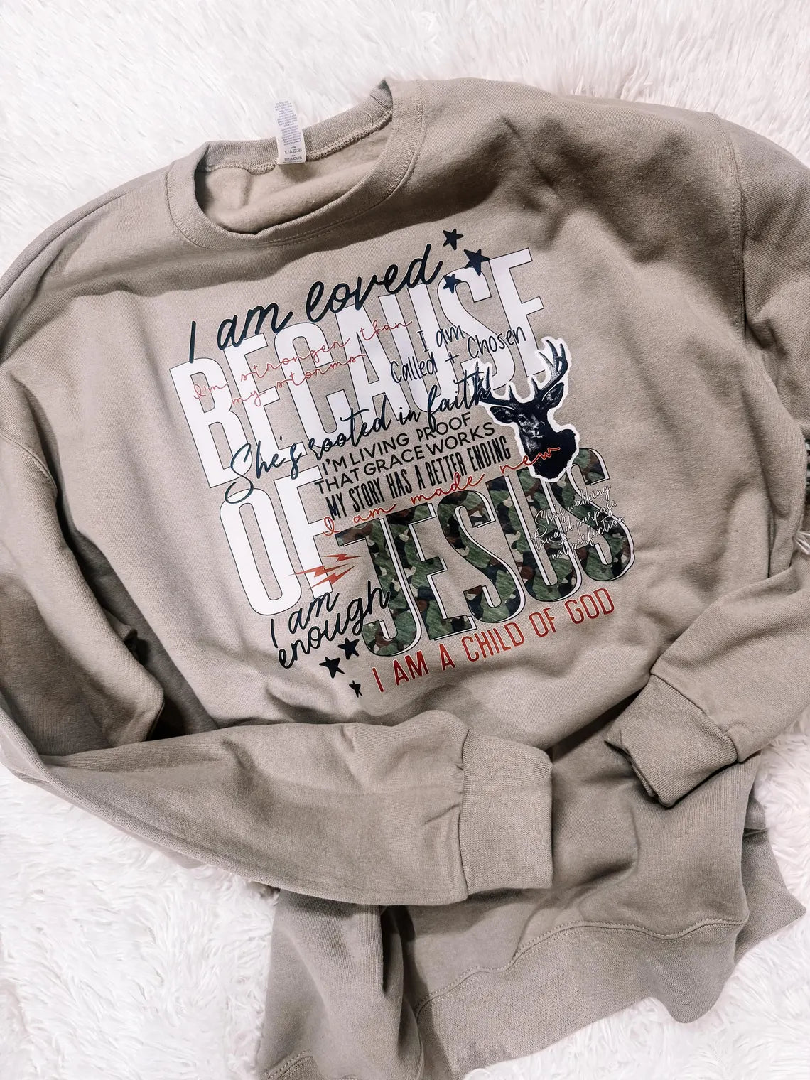 I am Loved Because of Him Faith Sweatshirt