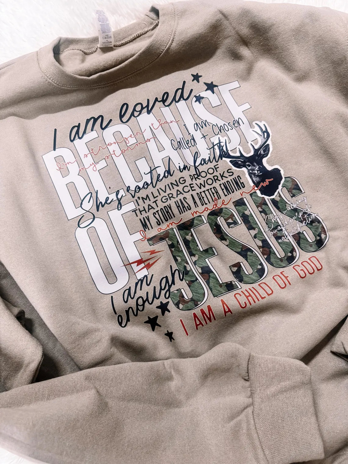 I am Loved Because of Him Faith Sweatshirt